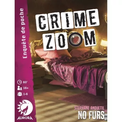 Crime Zoom : Pas de Fourrure - Jeu Asmodee - Des 62 ans